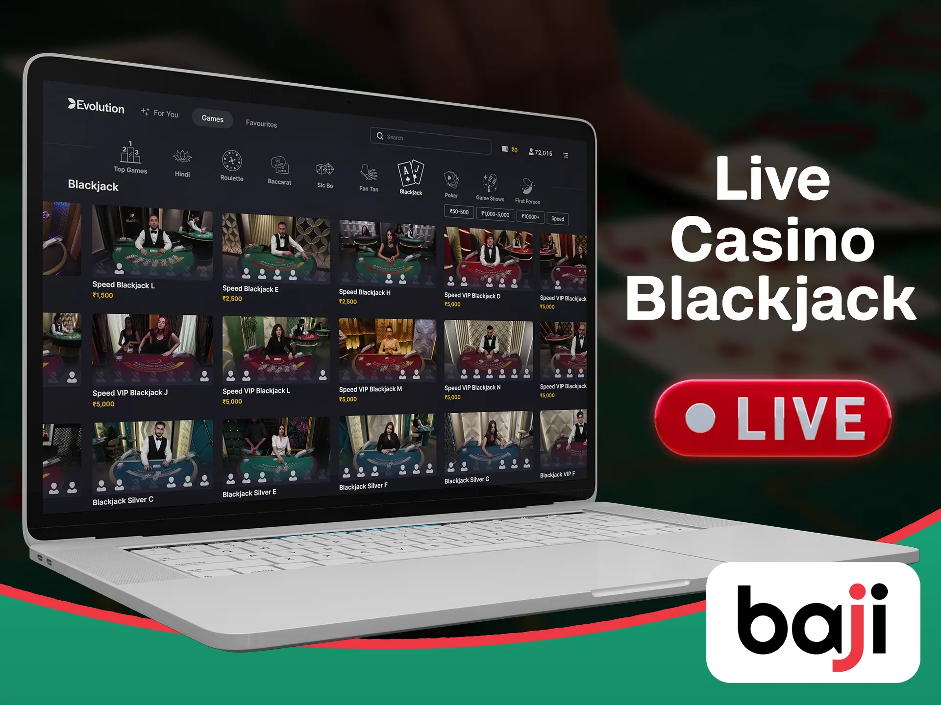 Play blackjack games in a live format at the Baji.