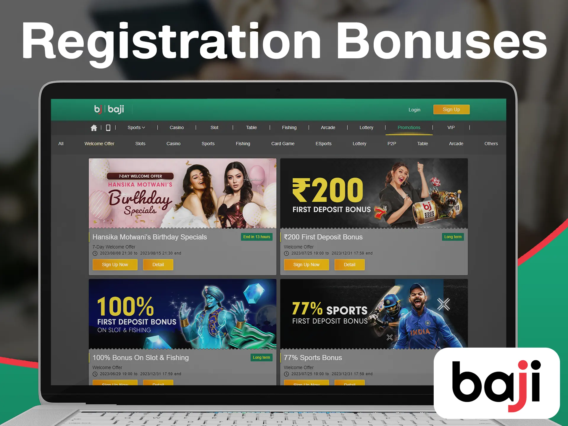 Choose your Baji registration bonus before making a new account.