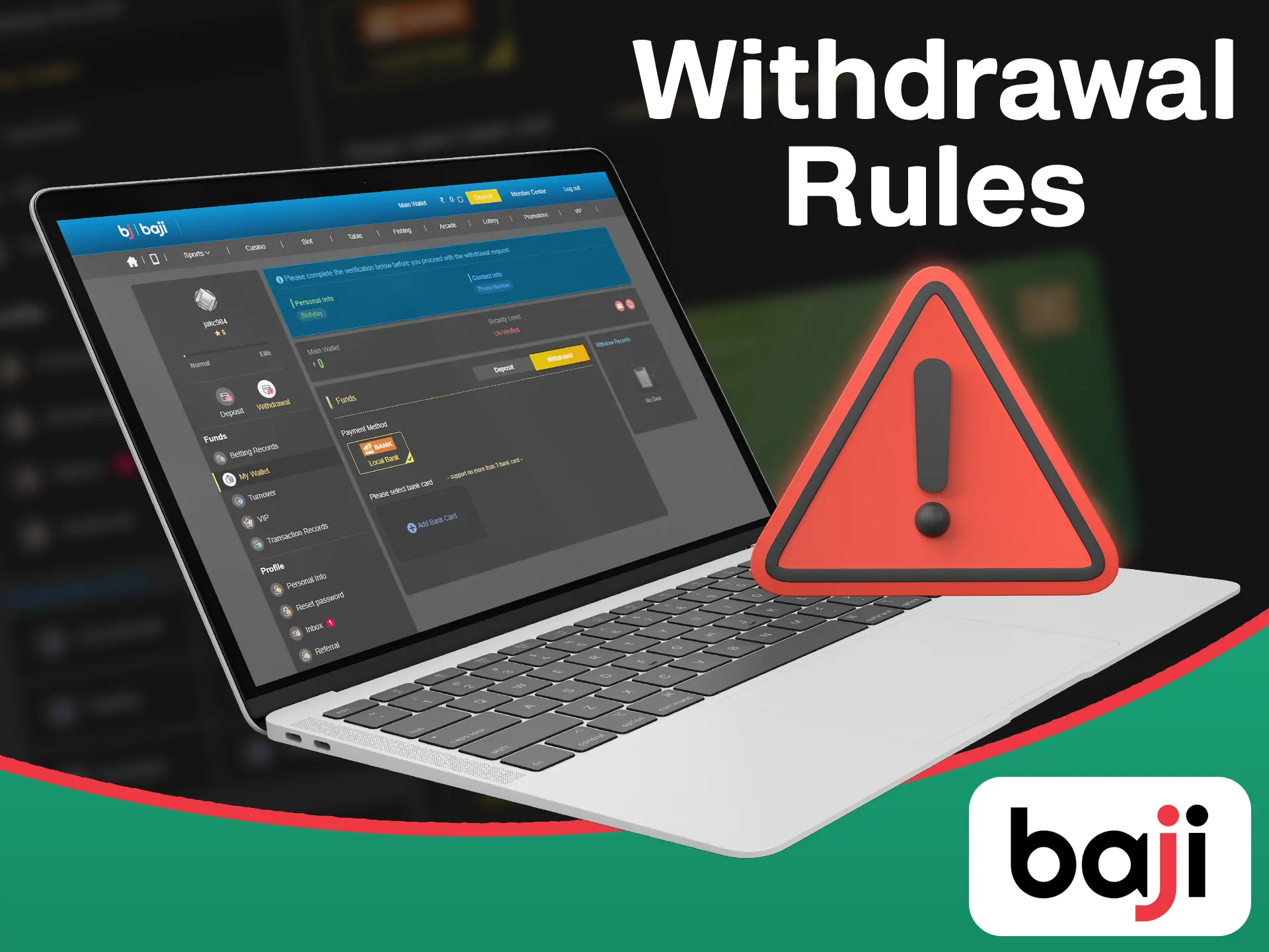 Follow Baji withdrawal rules when withdrawing your money.