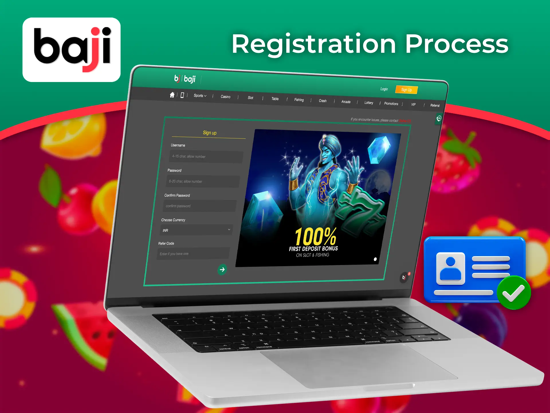 Complete a simple and straightforward registration on the Baji website to get full access to the casino and betting features.