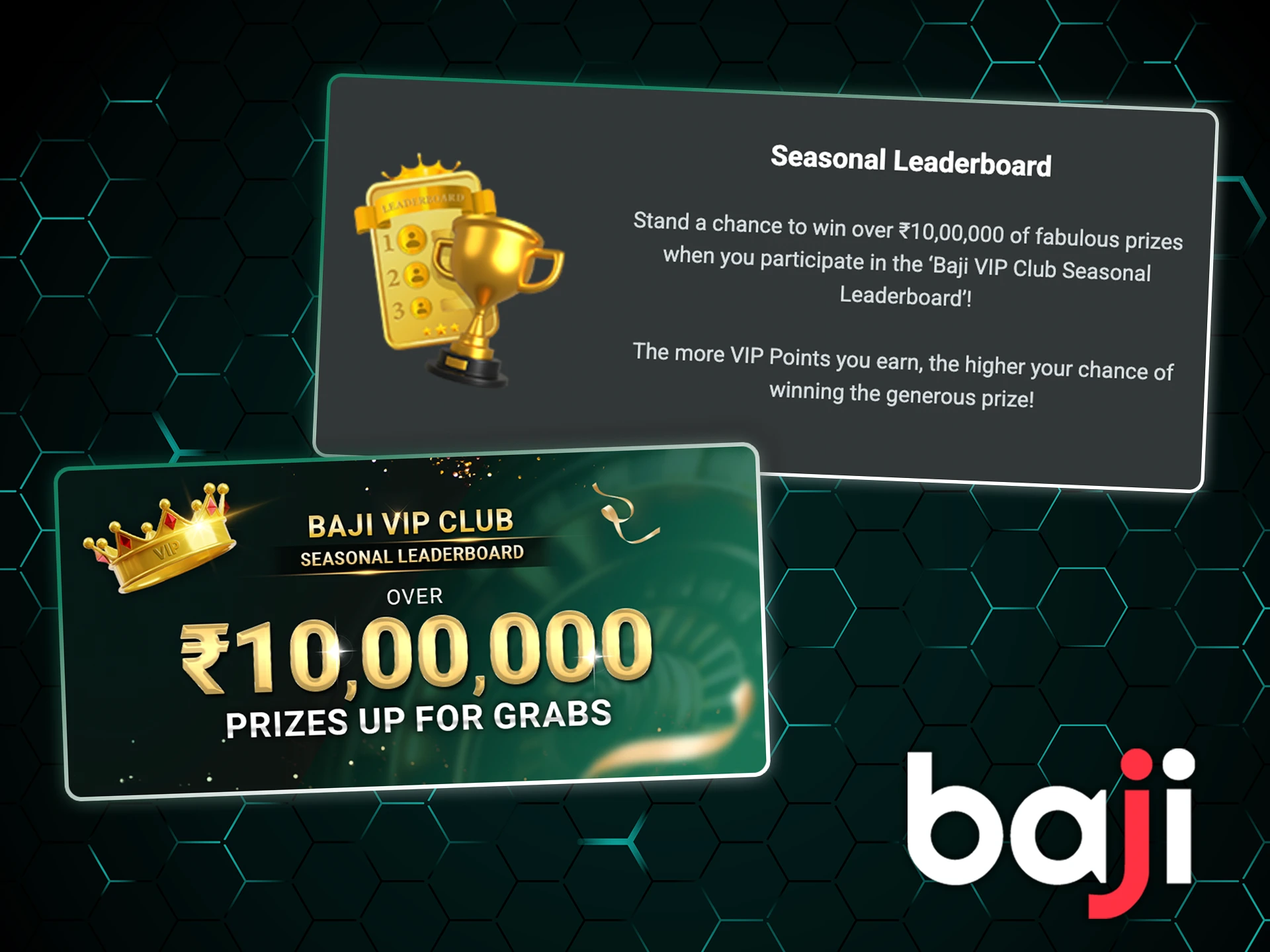 Take part in Baji Bet VIP tournaments and events.